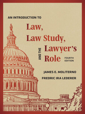 cover image of An Introduction to Law, Law Study, and the Lawyer's Role